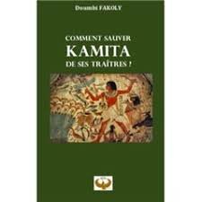 Livre Comment sauver Kamita de ses traits !