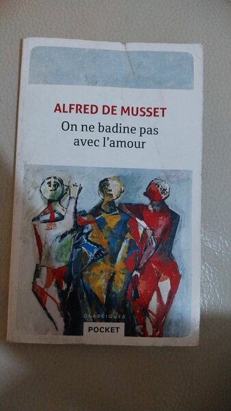 On ne badine pas avec l'amour d'Alfred De Musset