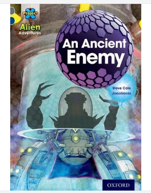 Alien Adventures: An Ancient Enemy / 6yrs+