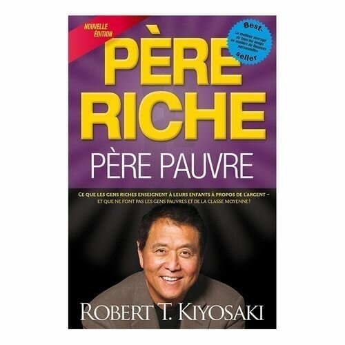 Père Riche Père Pauvre Livre