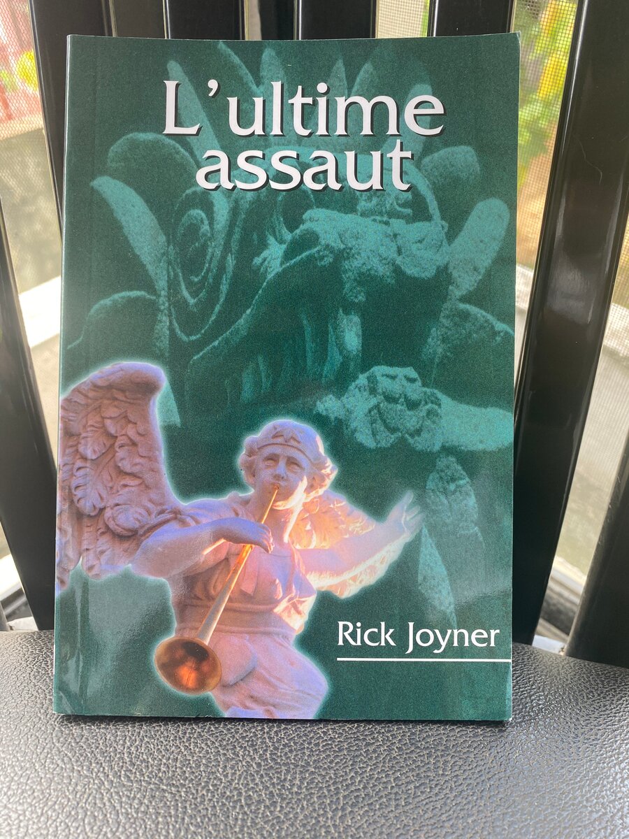 L'ultime assaut - Rick Joyner
