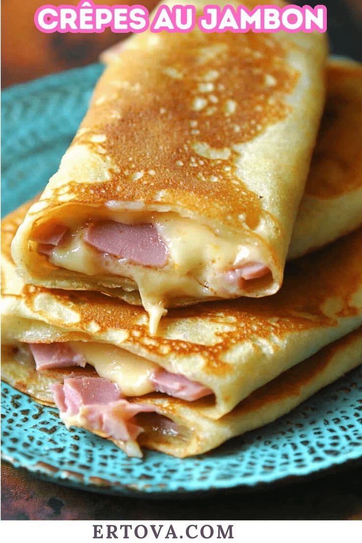 Crêpes au Jambon Fromage
