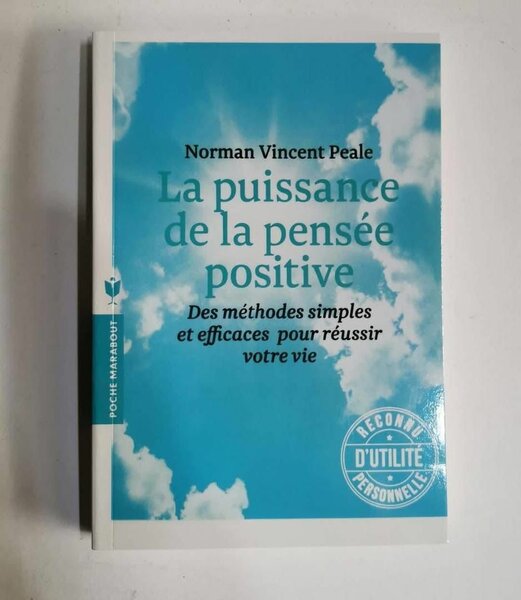 La Puissance de la Pensée Positive