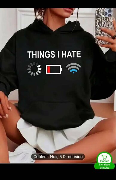 Sweat-shirt "Things I Hate"