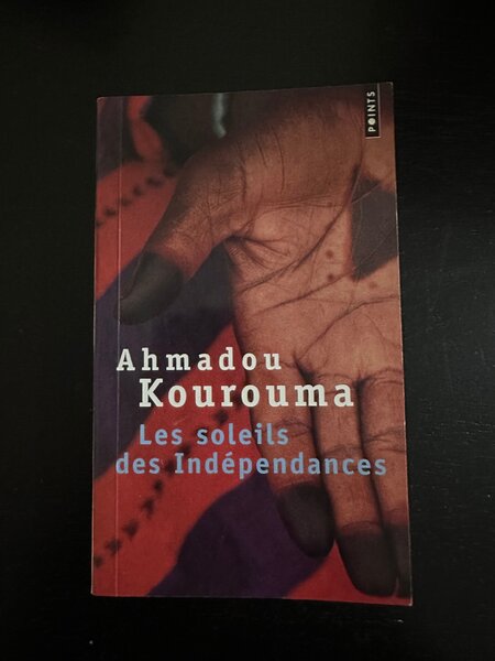Les soleils des Indépendances- Ahmadou kourouma