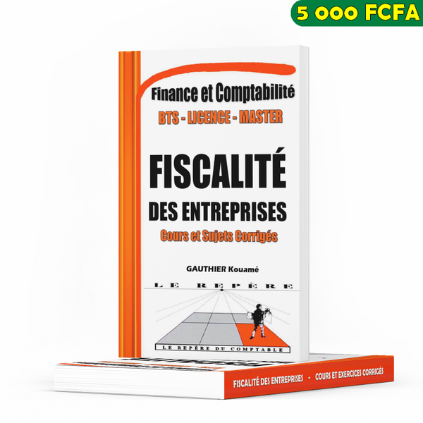 FISCALITÉ DES ENTREPRISES