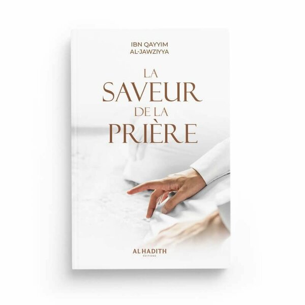 La saveur de la prière.