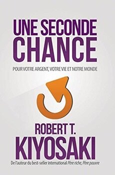 Une Seconde Chance - Kiyosaki