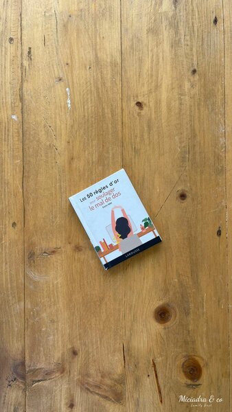 Les 50 règles d'or pour soulager le mal de dos