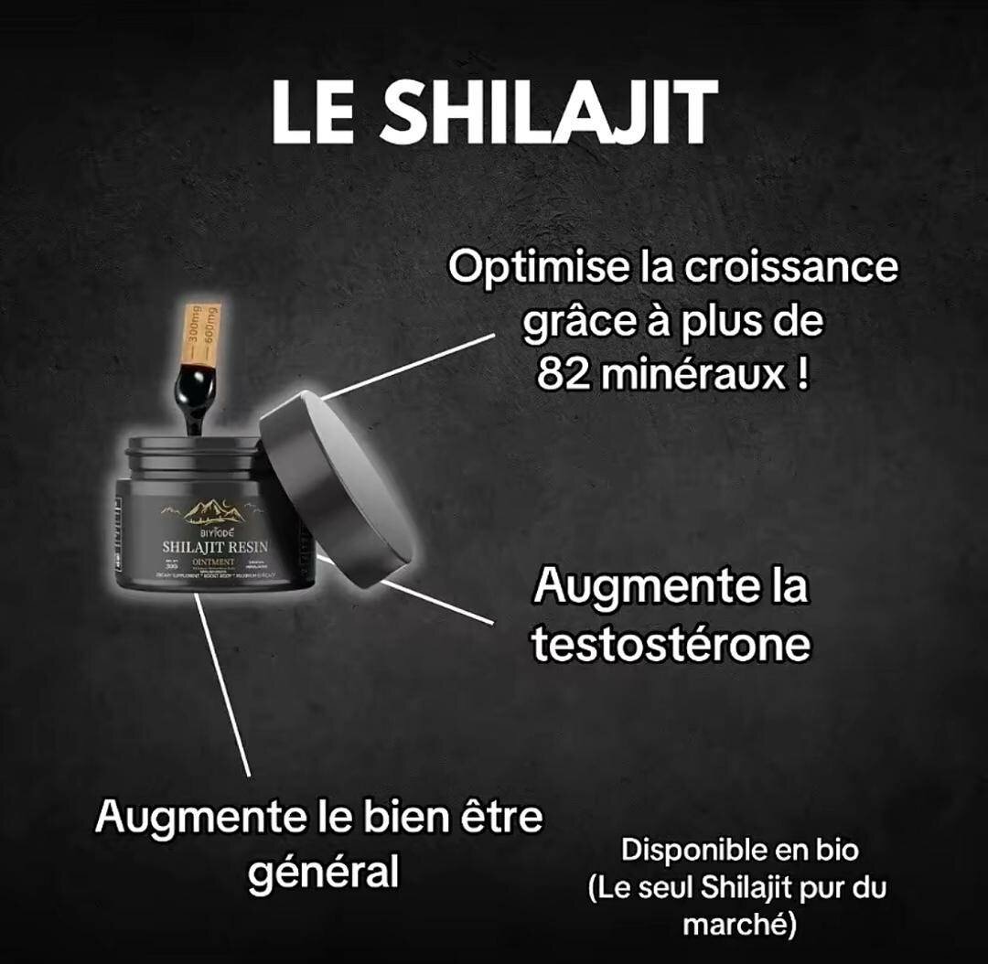 SHILAJIT  GRANDISSEZ NATURELLEMENT !