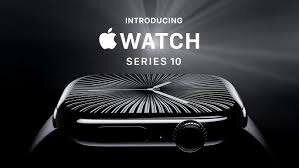 Apple smart watches series 10
