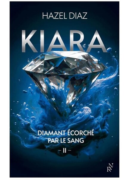 Kiara, diamant écorché par le sang