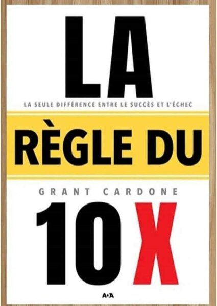 La Règle du 10X - Succès