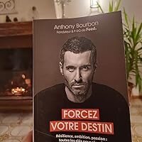 Forcez Votre Destin - Livre Motivant