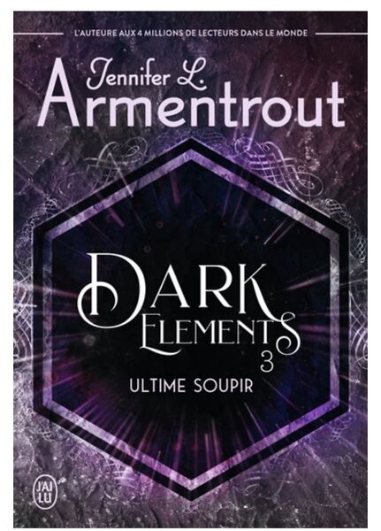 Dark Elements - Ultime soupir Tome 3