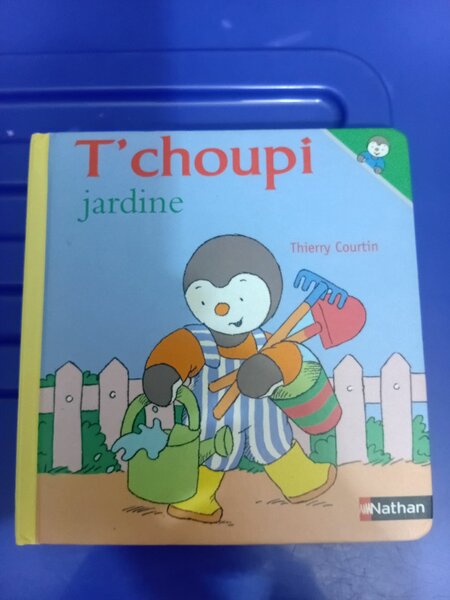 Livre "T'choupi jardine"