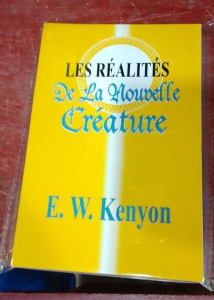 Les Réalités de la Nouvelle Créature