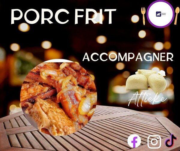 Porc Frit avec Attiéké