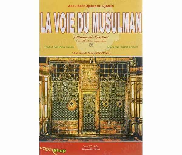 La Voie du Musulman - Guide