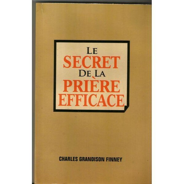 Le Secret de la Prière Efficace