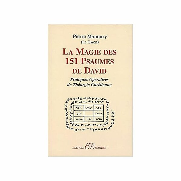 La Magie des 151 Psaumes de David de Pierre Manoury