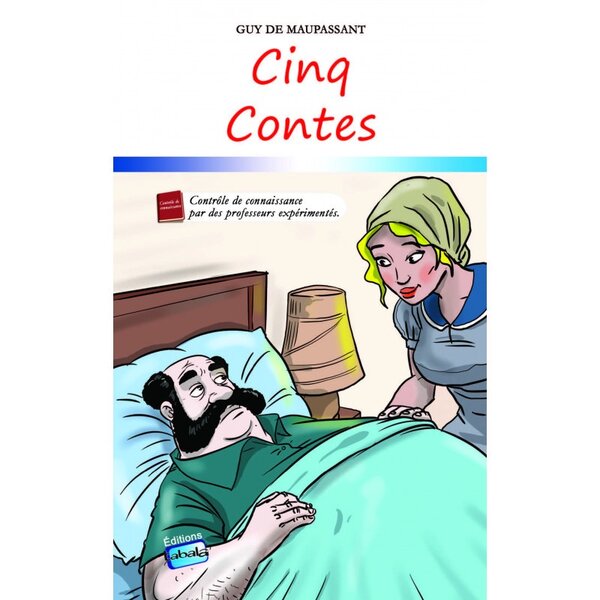 Cinq Contes de Guy de Maupassant