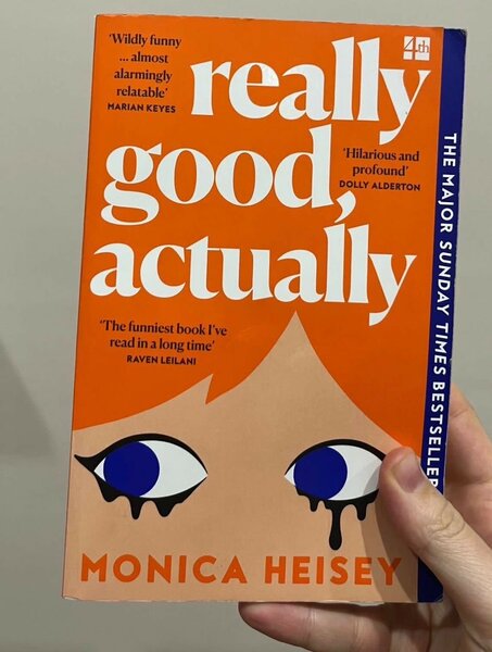 Really good, actually by Monica Heisey