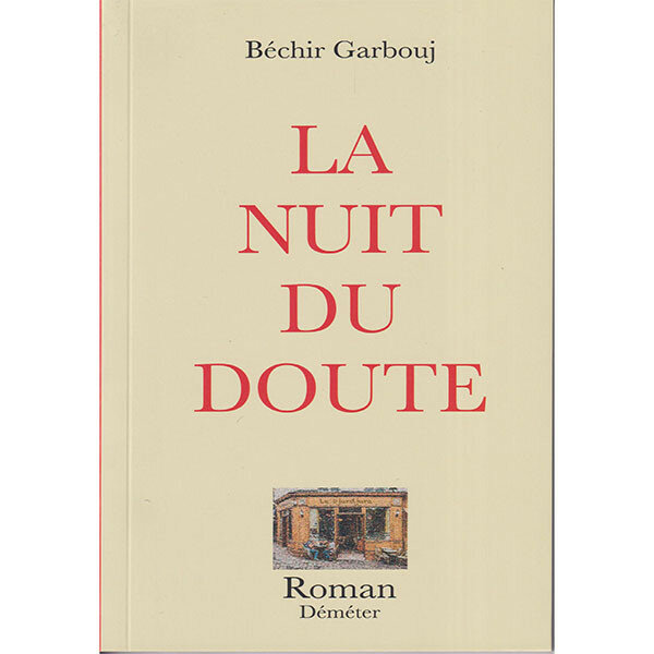 La Nuit du Doute - Béchir Garbouj