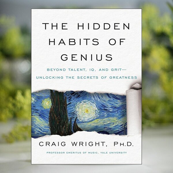 The Hidden Habits of Genius