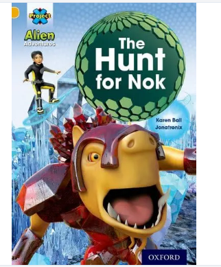 Alien Adventures: The Hunt For Nok / 6years+
