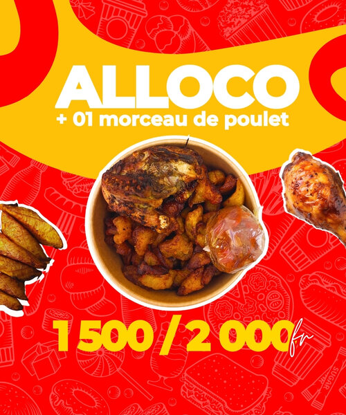 Alloco avec Poulet Savoureux