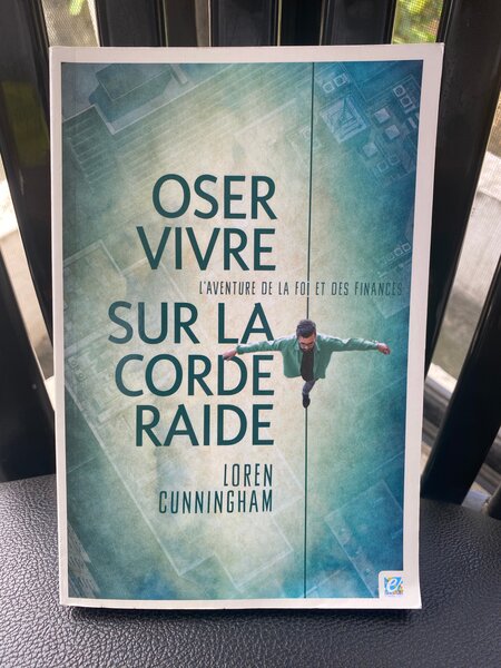 Oser Vivre sur la Corde Raide