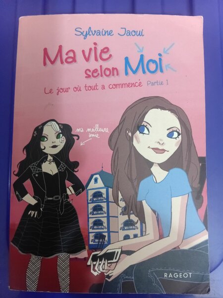 Ma Vie Selon Moi - Tome 1